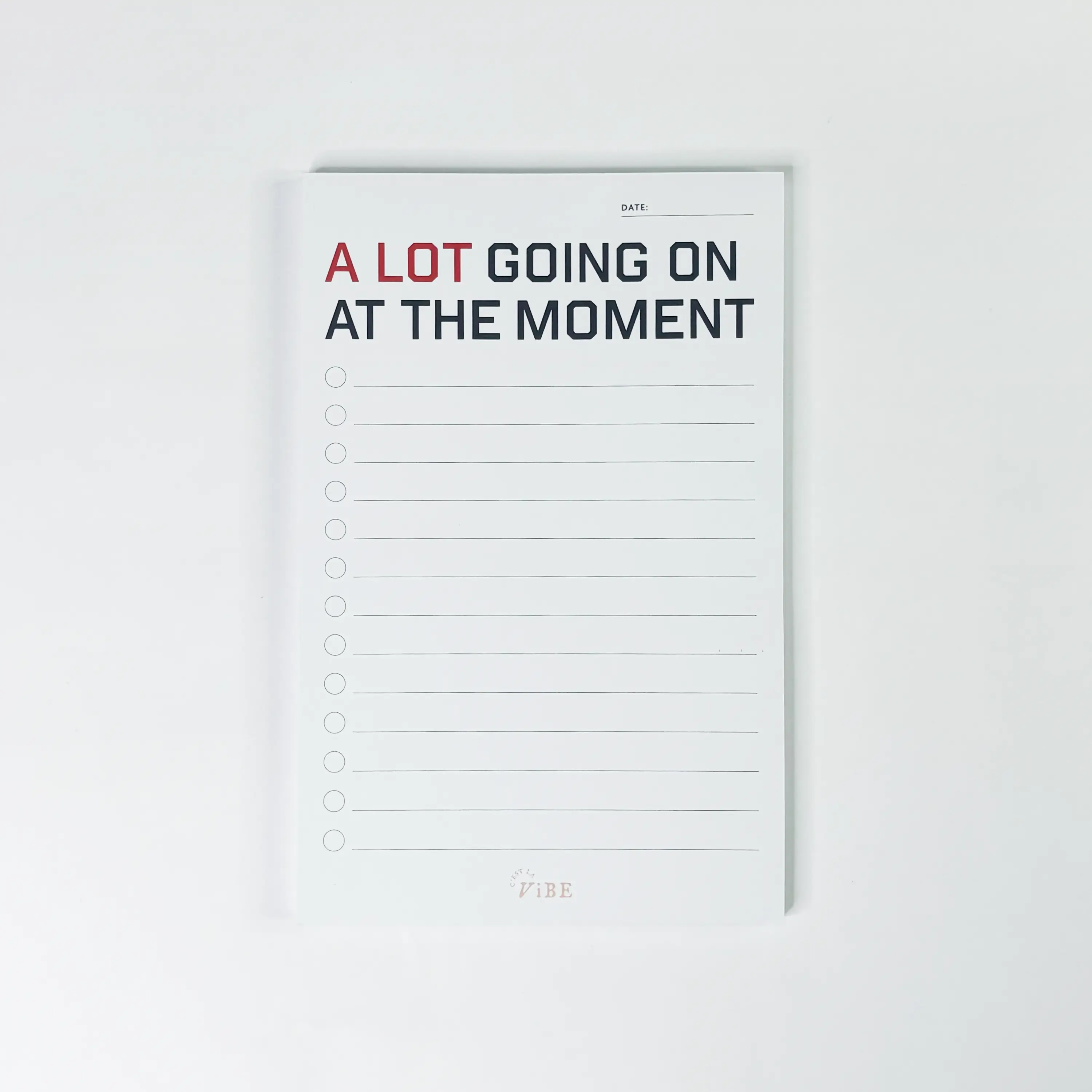 A Lot Got On At The Moment Pad, To-Do List, Notepad