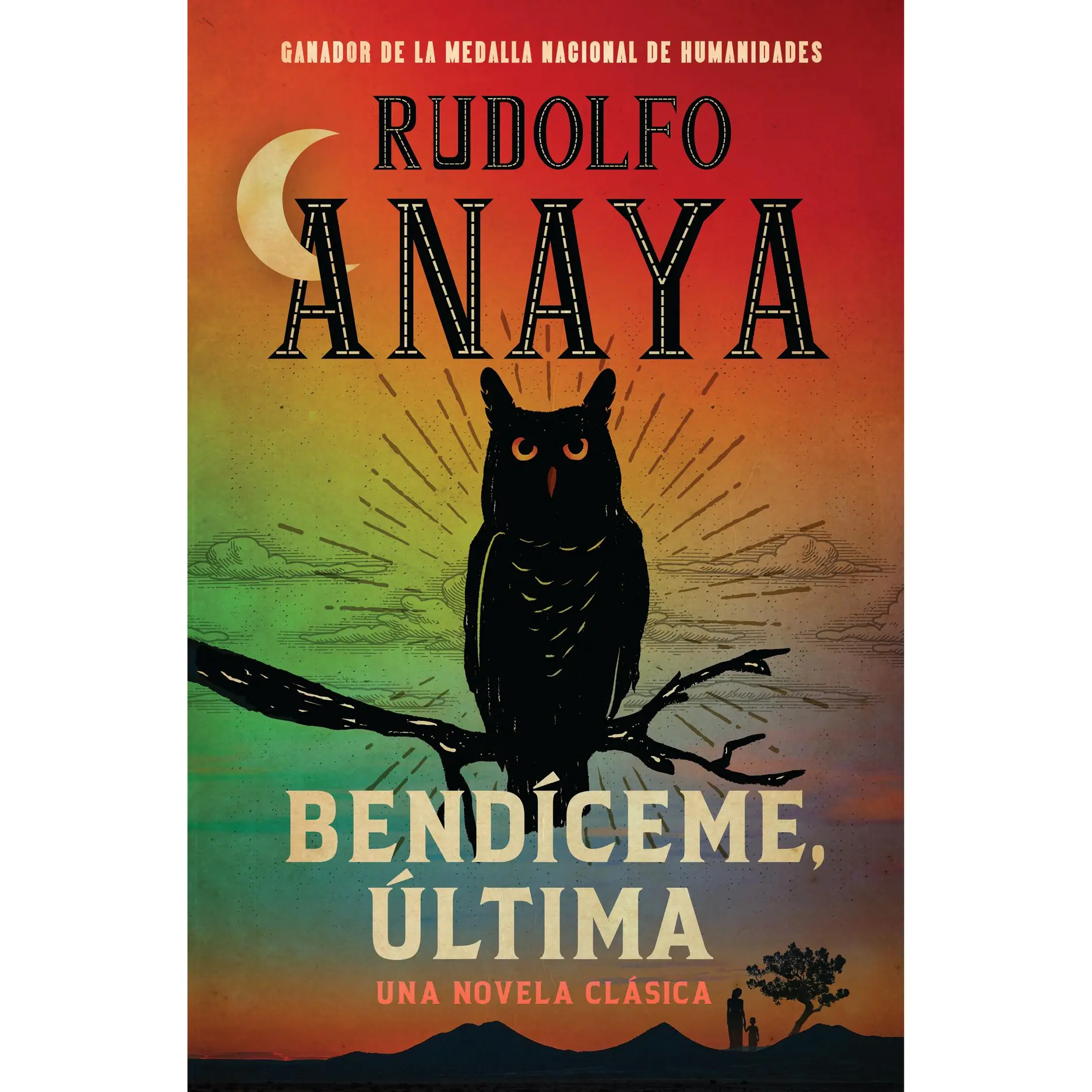 Bendíceme, Ultima by Rudolfo Anaya, Denise Chávez, Carmella Padilla, Manuel Muñoz [Paperback Book]