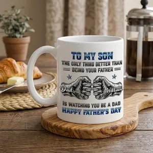 Custom Father’s Day Mug, To My Son Dad Mug, Personalized Father Son Gift, Son First Father’s Day Gift, Gift From Dad, 2D Printed 3D Effect, gift for her, gift for him, gift for mom, gift for dad, gift for friend, birthday gift mug.