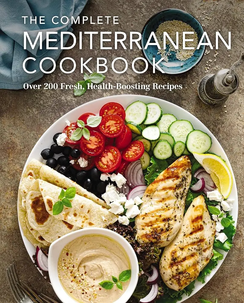 The Complete Mediterranean Cookbook (Complete Cookbook Collection) - Over 200 Fresh Mediterranean Cuisine Recipes, Healthy & Cost-Effective Ingredients, Easy-To-Follow Instructions, Full-Color Photography for Balanced Meals, Dinner Ideas