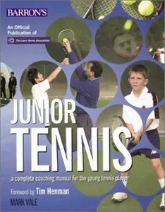 USED-Junior Tennis: A Complete Coaching Manual for the Young Tennis Player by Mark Vale (Paperback)