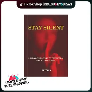 [Deals For You Days]Prycken STAY SILENT: A 30 Day Challenge to Transform the Way You Speak. Master Self-Control & Emotional Intelligence | Build Powerful Communication  — A Practical Communication & Emotional Control Book| Limited-Time Free Shipping