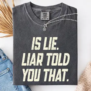 Is Lie Liar Told You That | Hudson Williams Connor Storrie | Heated Rivalry Inspired Shirt | Ilya Rozanov Shane Hollander VE5