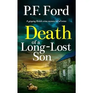 USED-DEATH OF A LONG-LOST SON a gripping British crime mystery full of twists (Slater and Norman Mysteries) by P.F. FORD (Paperback)