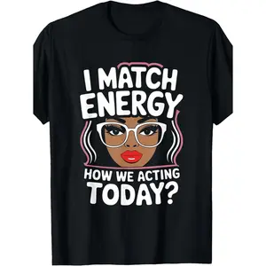 Express Your Unique Style With Our Plus Size I Match Energy Sarcastic Funny Vibes T Shirt For Women Featuring Round Neck Black Design Easy To Wash Perfect Gift