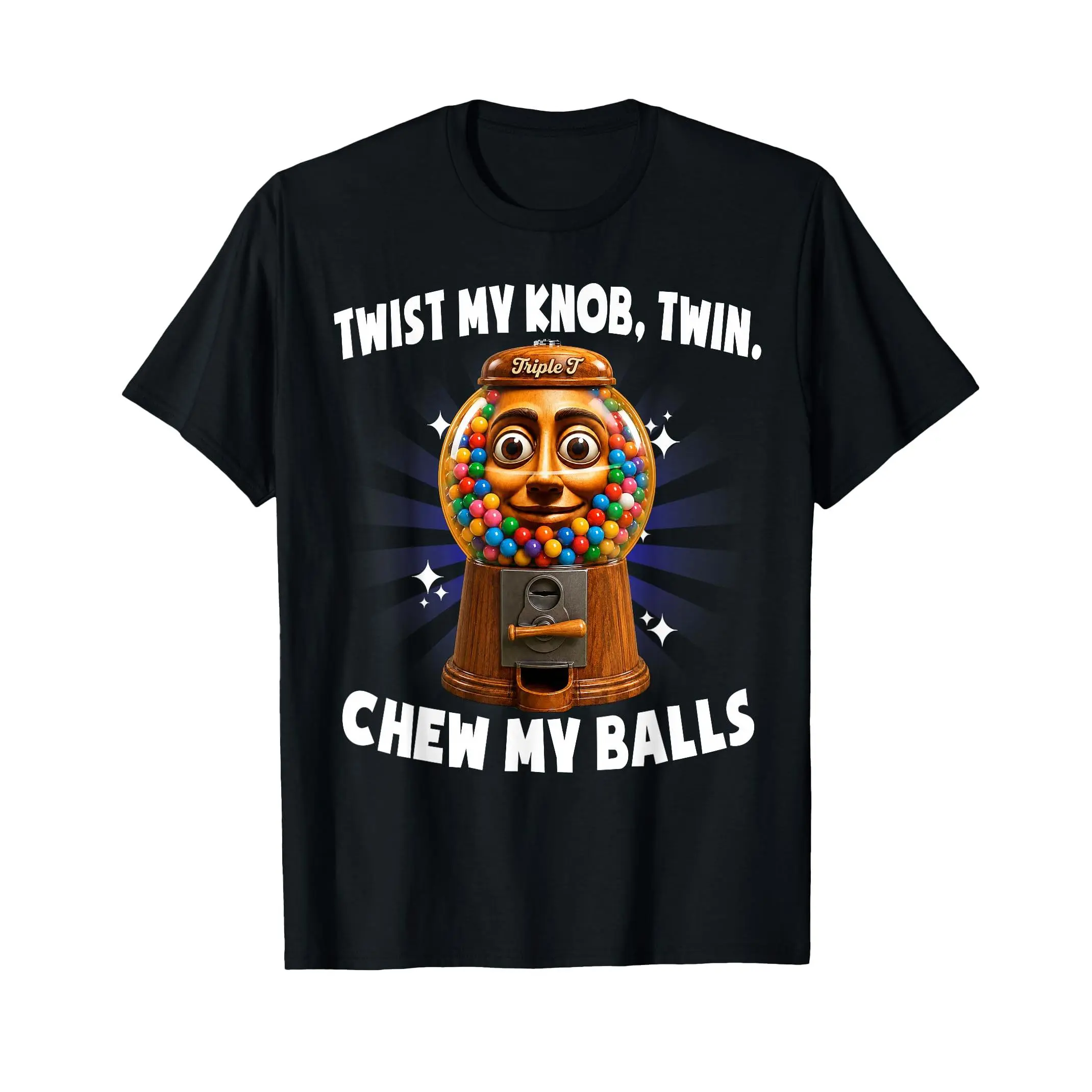 Twist My Knob Funny Tung Tung Sahur Gumball Machine Meme T-Shirt