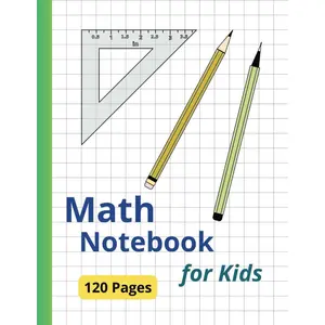 Math Notebook for Kids: 1/2 Inch Squares Graph Paper Composition Notebook to Mathematics (120 pages, 8.5 x 11 inches) Paperback – September 27, 2023