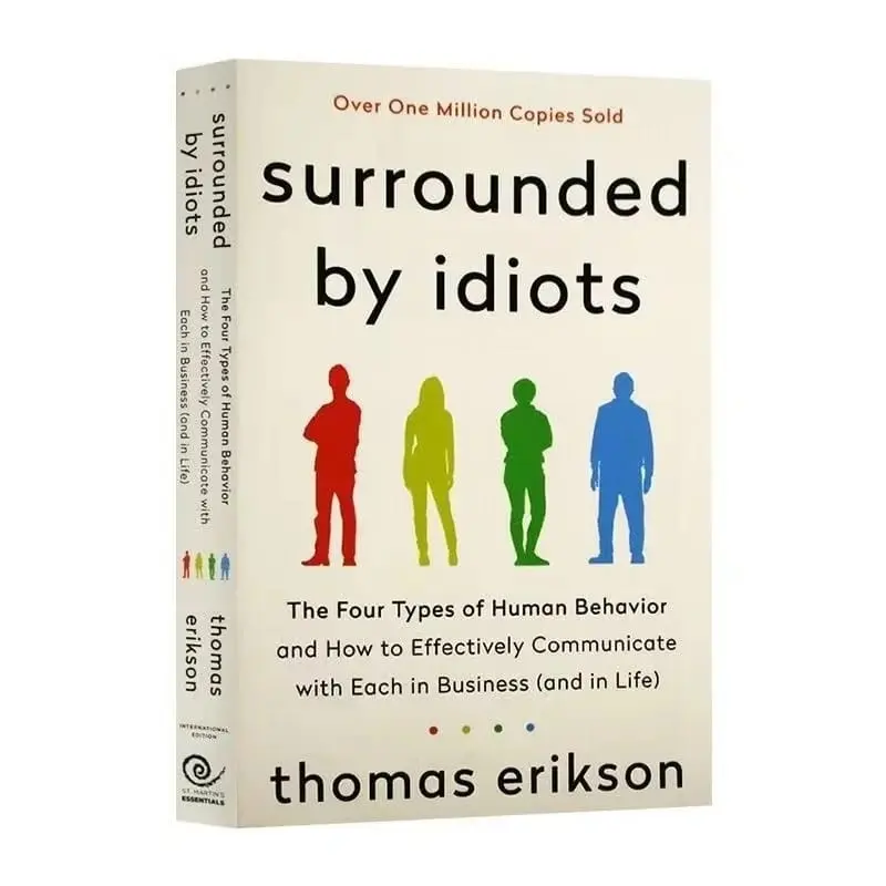 Surrounded By Idiots; The Four Types of Human Behavior By Thomas Erikson, Books, Psychology Insights