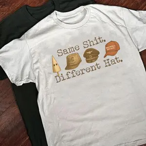 Same Sht Different Hat Shirt Funny Tee