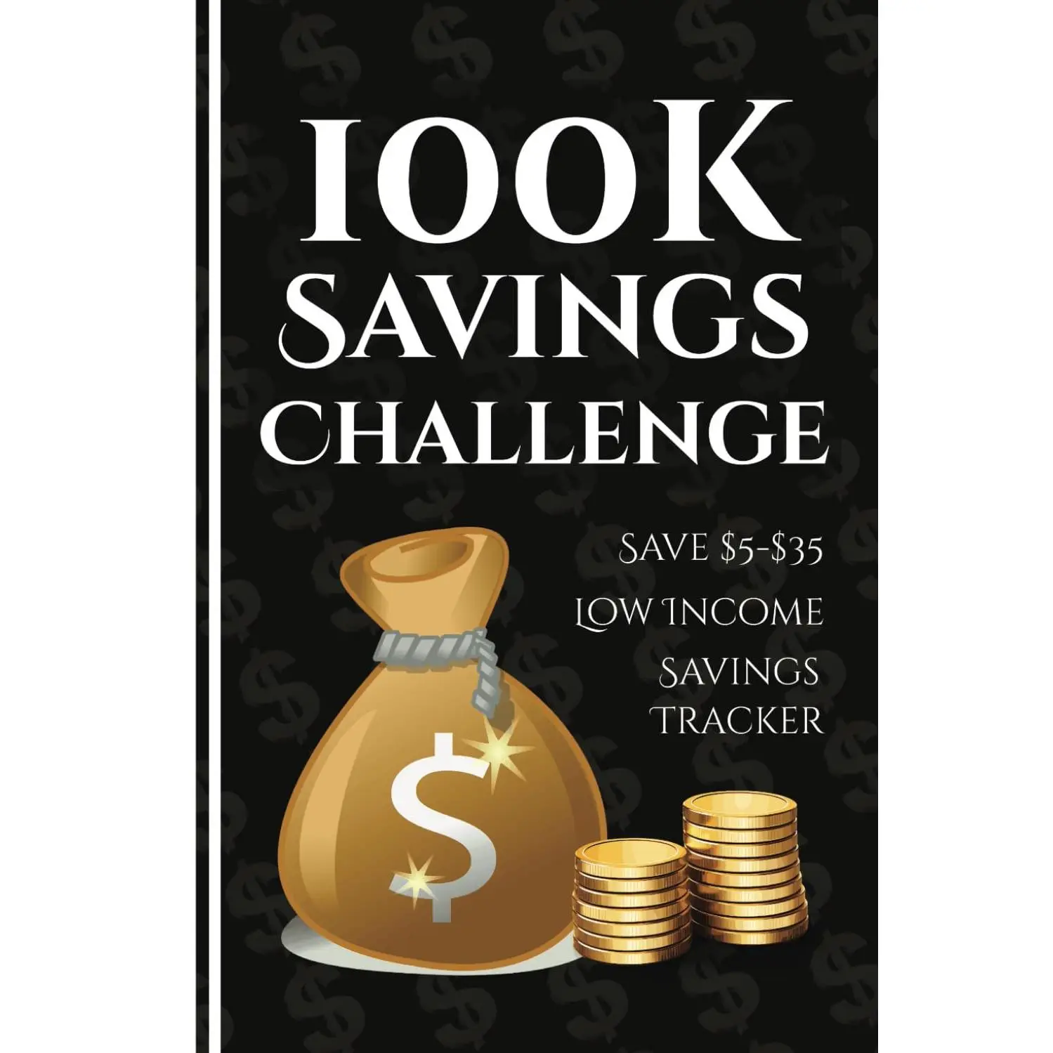 100k Savings Challenge Personal Organiser Book - Ultimate Guide to Save $100,000 with Fun, Easy Tracking (Office Stationery for Budget Planning)