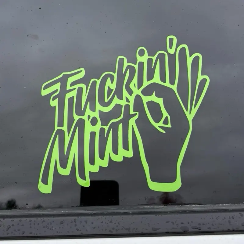 F*ckin’ mint for your shitbox, put it on everything! Lifted and lowered trucks. One of the most classy funny rude decals you gotta have. Classic like locally hated old school exterior accessories.