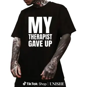 Bold & Funny Mental Health T-Shirt – 'My Therapist Gave Up' Statement Tee