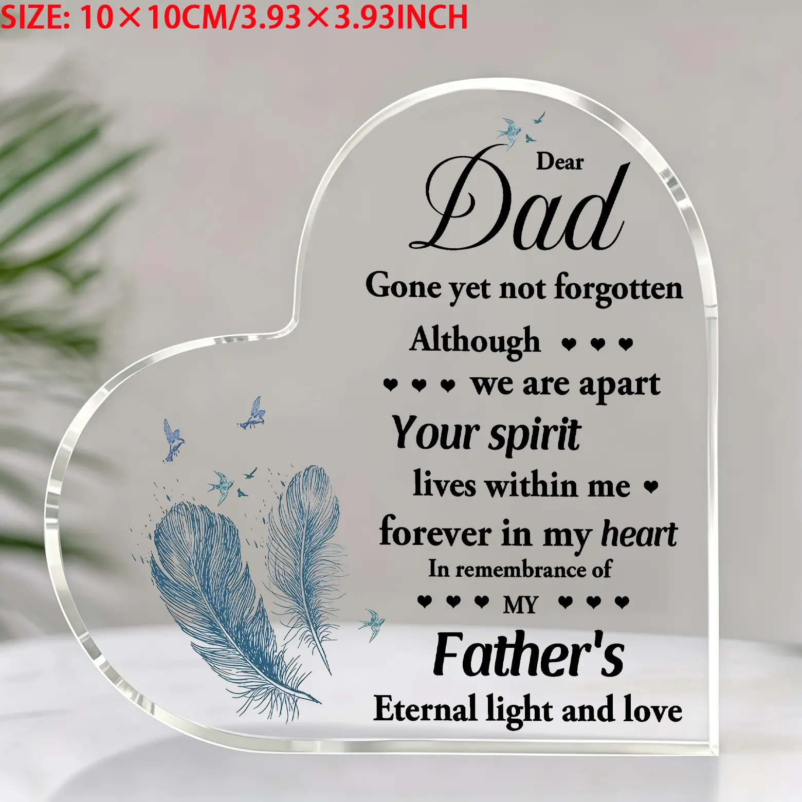 Freestanding Heart-Shaped Acrylic Dad Commemorative Plaque - Feather Engraved Sympathy Keepsake, Bereavement Gift, Tabletop Home Decor Desk Sign with "Gone Yet Not Forgotten"