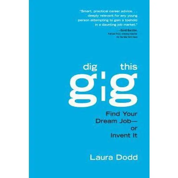 USED-Dig This Gig by Laura Dodd (Paperback)