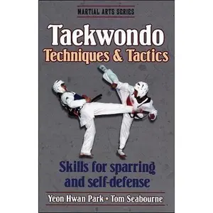 USED-Taekwondo Techniques and Tactics (Martial Arts Series) by Yeon Park (Paperback)