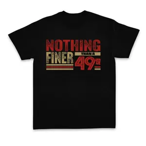 Nothing Finer San Francisco Football Fan, 49th Birthday Shirt, Gender Neutral Forty Niner Shirt for Men Women