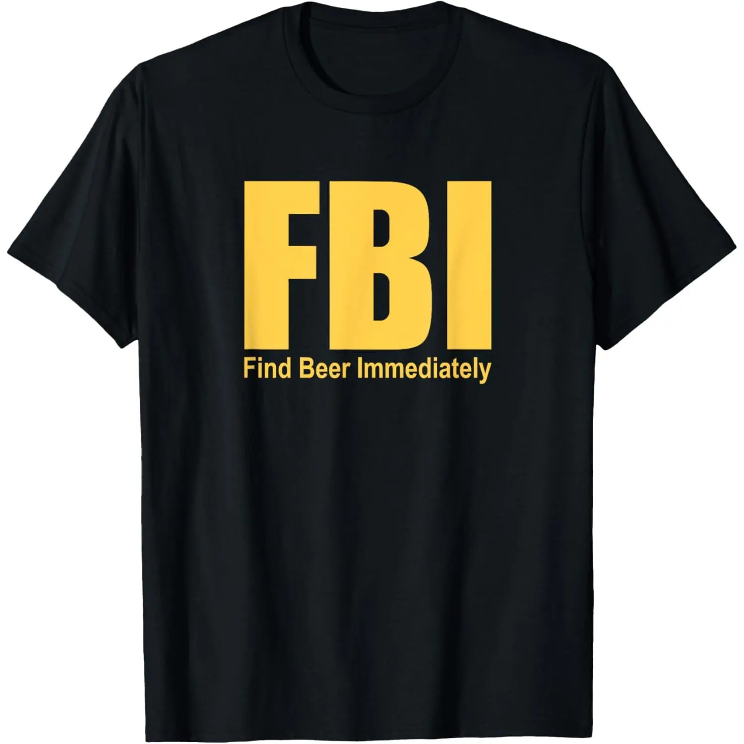 Men's Funny FBI Find Beer Immediately Graphic T-Shirt - Casual Short Sleeve 100% Cotton Novelty Tee, Made in USA