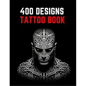 Tattoo Design Book - 400 Original Trendy Artistic Ideas, Soft Cover, for Beginners & Artists, Including Real Tattoos, Blackwork, Japanese Styles