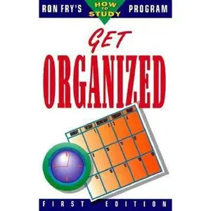 USED-Get Organized (Ron Fry's How to Study Program) by Ronald W. Fry (Paperback)