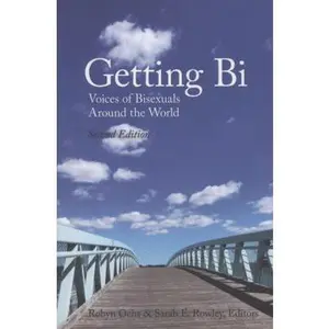 USED Book - Getting Bi: Voices of Bisexuals Around the World, Second Edition by Robyn Ochs (Paperback) - english