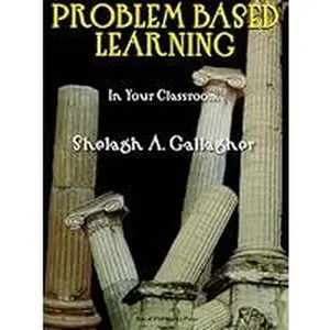 USED-Problem-Based Learning in Your Classroom by Dr. Shelagh A. Gallagher (Paperback)
