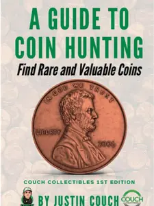 A Guide To Coin Hunting: Find Rare and Valuable Coins Paperback – January 1, 2020