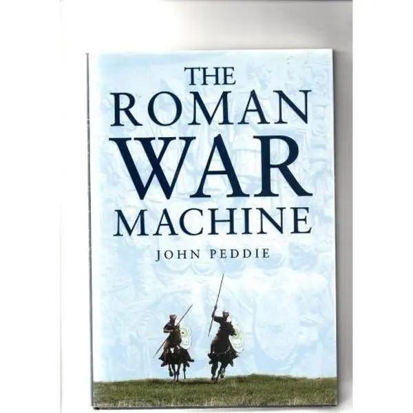 USED-The Roman war machine by John Peddie (Hardcover)