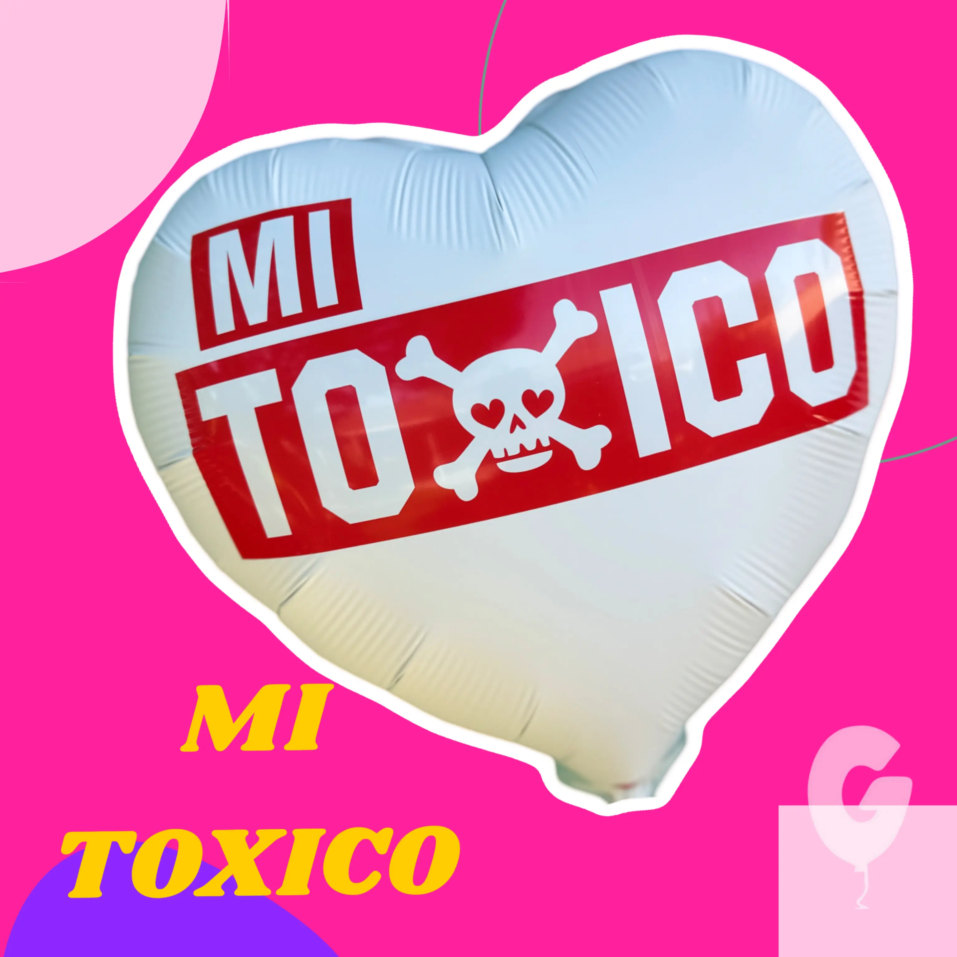MI TOXICO 18 inch Mylar Balloon MI TOXICO 18 inch Mylar Balloon