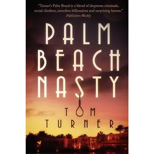 USED-Palm Beach Nasty by Turner, Tom (Paperback)