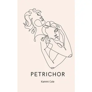 USED-Petrichor by Cole, Kammi (Paperback)