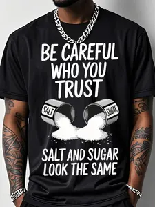 Men's Graphic Tees, Mens Clothing - Outdoor Fitness Short-Sleeve Crew Neck Top, 200g Cotton Breathable Stretch Fabric with Salt Pattern Print, "Beware of Spoken Words from People You Trust" Design