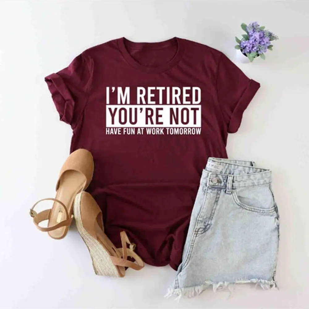 I'm Retired You're Not T-Shirt – Funny Retirement Shirt for Men & Women, Sarcastic Retired Gift Tee, Happy Retirement Humor Shirt, Cute Retiree Top