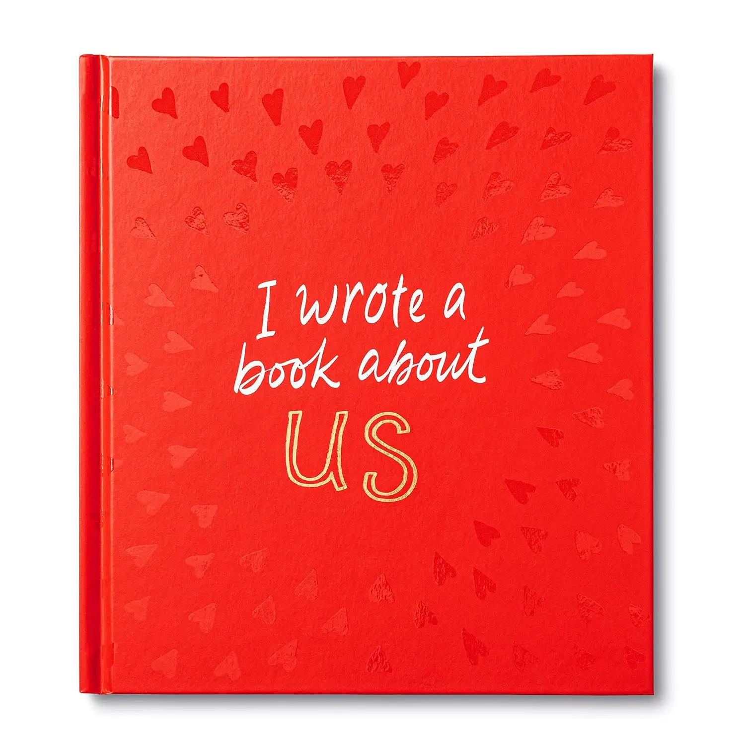 I Wrote a Book About Us Hardcover with Prompts for Your Love Story paperback book