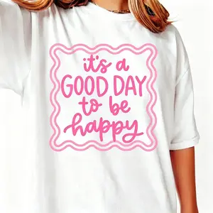 It's A Good Day to be Happy Shirt, Happiness Graphic Shirt, Good Day Tee, Oversized Trendy shirt, Womens Graphic Tee summerwins
