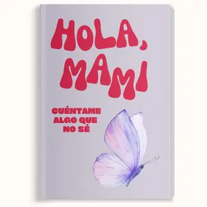 Hola Mami Cuéntame Algo Que No Sé Journal - Full Color Guided Prompts for Mom in Spanish - Perfect Gift for Christmas Birthdays Mother's Day - Made in USA by LARKINROAD