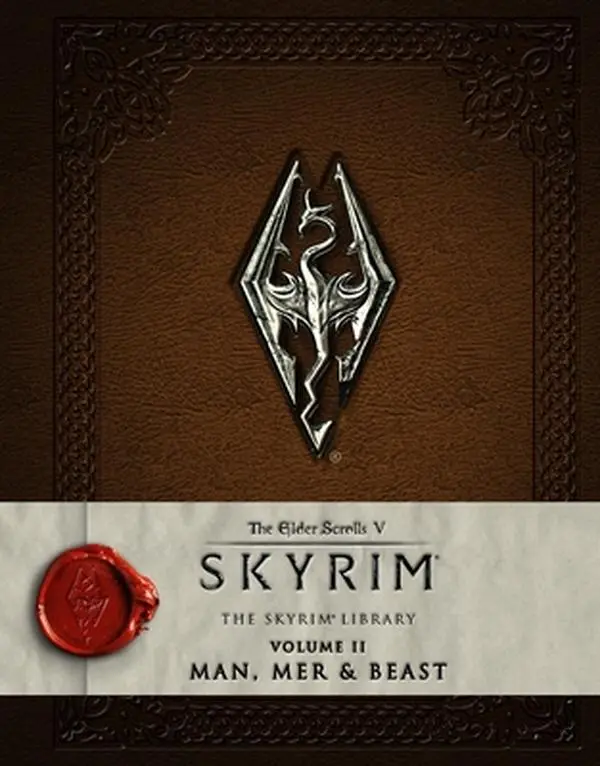 The Elder Scrolls V: Skyrim - The Skyrim Library, Volume 2: Man, Mer and Beast, Bethesda Softworks Hardcover Fantasy Book by Titan Books, 232 Pages