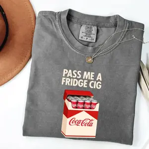 Pass Me A Fridge Cig Comfort Colors T-Shirt for Cola Coke lovers,  fun casual wear daily, a retro soda humor tee with quirky caffeine addict vibes, Comfort Colors style.