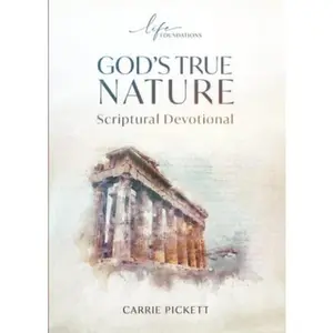 USED-God's True Nature Scriptural Devotional by Carrie Pickett (Paperback)