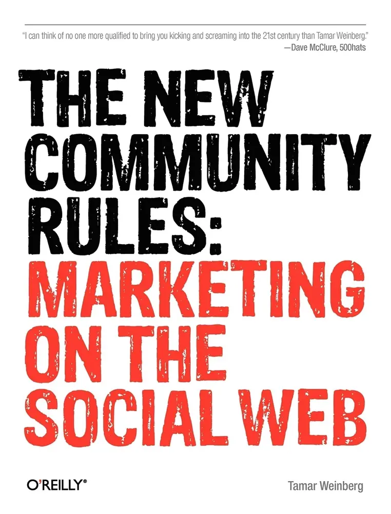 USED-The New Community Rules: Marketing on the Social Web by Weinberg, Tamar (Paperback)