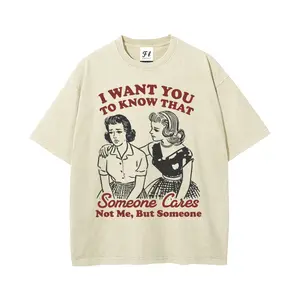 I Want You To Know That Someone Cares T-Shirt, Sassy Girl Shirt Oversize Unisex Washed T-Shirt for Women and Men's Unisex Fit Batik Cotton Oversize Streetwear Menswear  Super Soft Pre-Shrunk