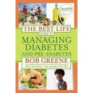 USED-The Best Life Guide to Managing Diabetes and Pre-Diabetes by Bob Greene (Hardcover)