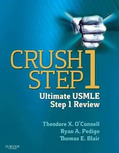 USED-Crush Step 1: The Ultimate USMLE Step 1 Review by Theodore X. O'Connell (Paperback)