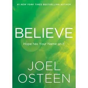 Believe by Joel Osteen [Hardcover Book]