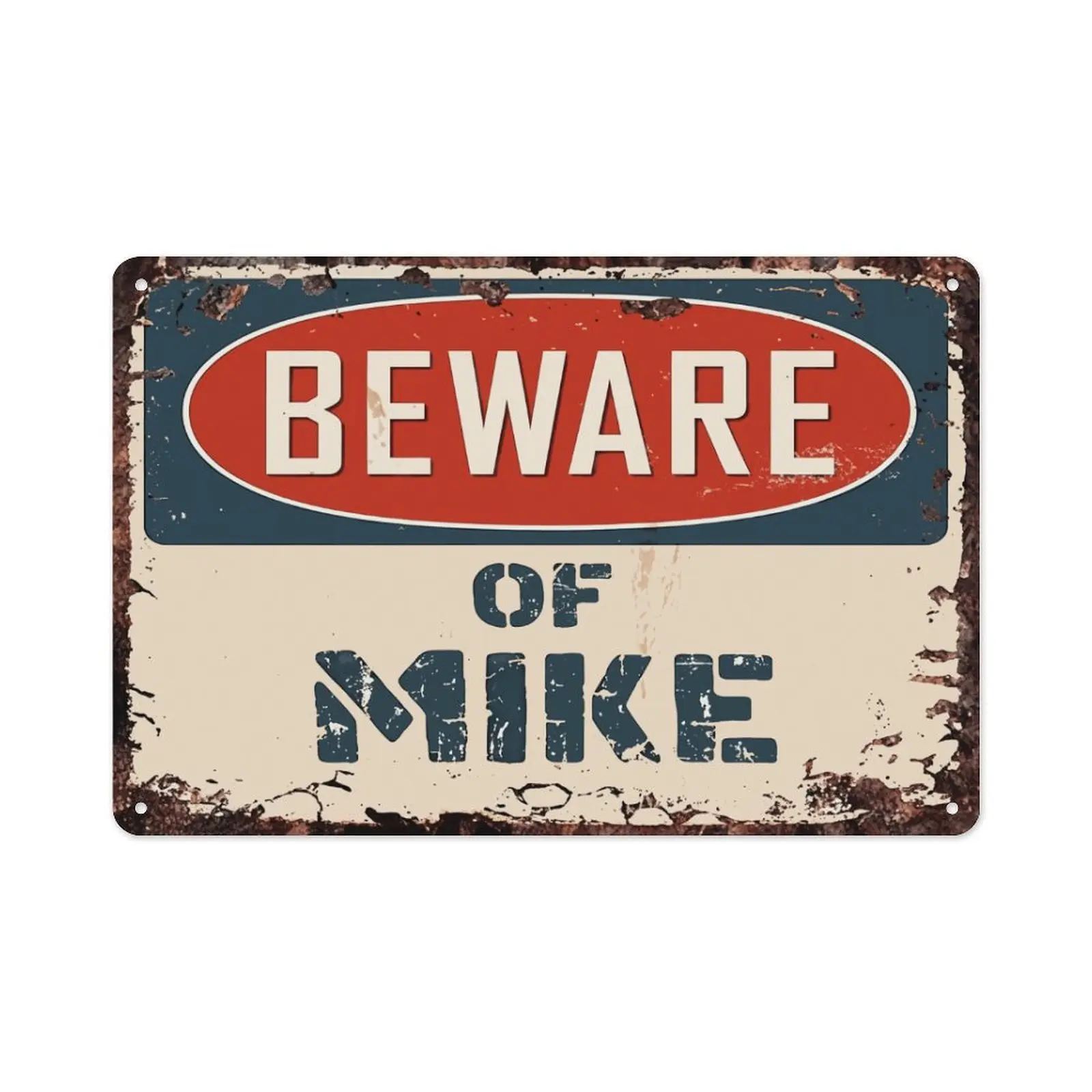 Beware of MIKE Metal Sign, Aged Vintage Rustic 8"x12" Aged Vintage Speciality Plaques & Signs, Funny Man Cave Decor Gift for Him, Perfect for Birthday Father's Day, Maximalist Whimsical Speciality Plaques & Signs