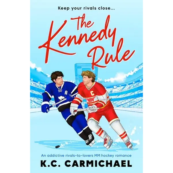 The Kennedy Rule: An Addictive Rivals-To-Lovers MM Hockey Romance - Paperback