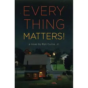 USED-Everything Matters!: A Novel by Ron Currie Jr. (Hardcover)