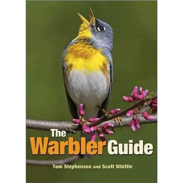 The Warbler Guide - Princeton University Press Natural Science Book for Birdwatchers, Author Tom Stephenson, Paperback with 1,000 Stunning Color Photos, Detailed Species Accounts, New Vocalization Analysis System & Song and Call Finders, English, Extensiv