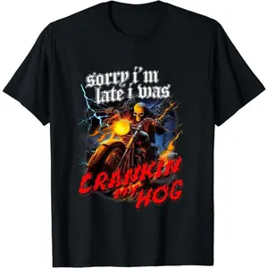 Sorry Im Late I Was Crankin My Hog Horror Skeleton Ride Motorcycle Men's T-Shirt Casual Fashion unisex retro street t-shirt Minimalist Comfy