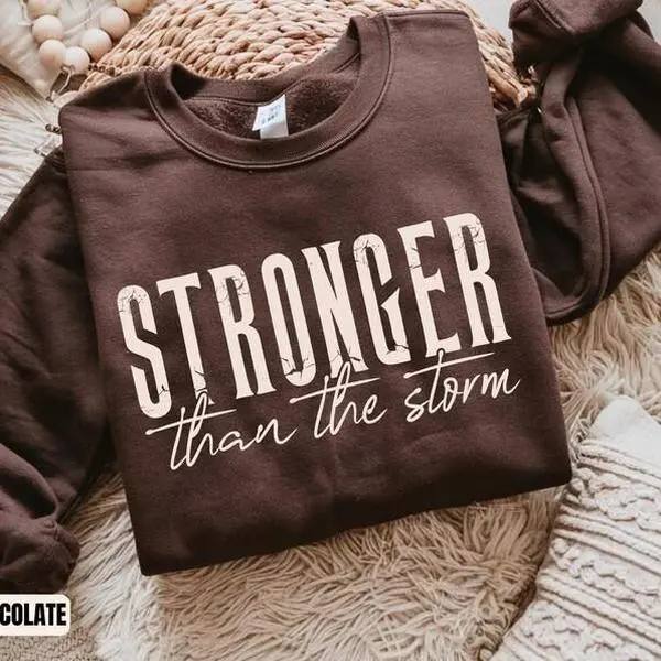Christian Inspirational Sweatshirt, Stronger Than The Storm, Religious Crewneck, Faith-Based Pullover, Motivational Shirt,