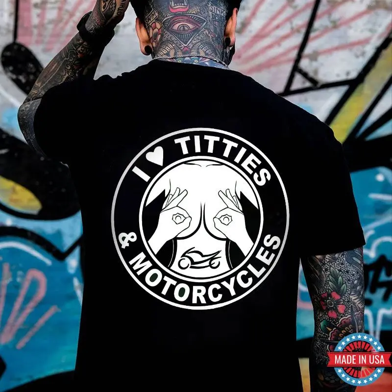 I LOVE TITTIES MOTORCYCLES Sexy Boobs Black Print T-Shirt